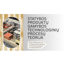Statybos produktų gamybos...